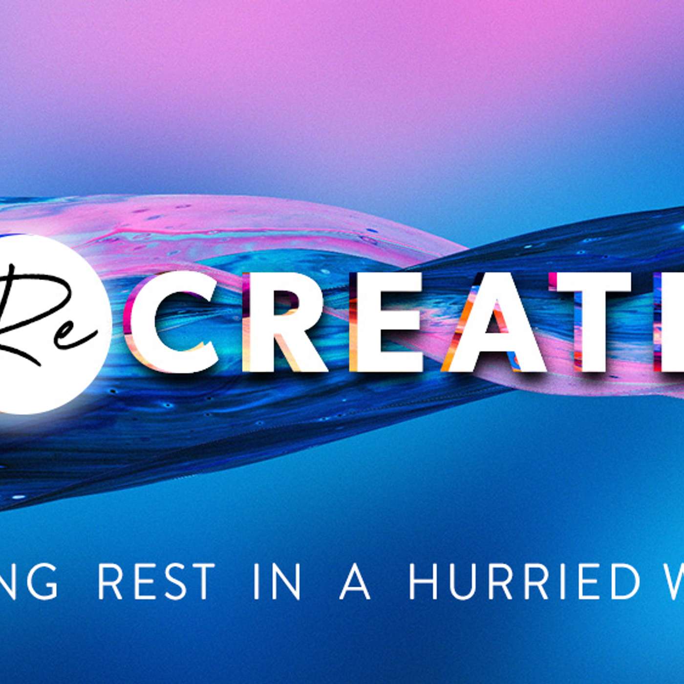 ReCreate | The Hurry Problem | WEEK 1 episode artwork