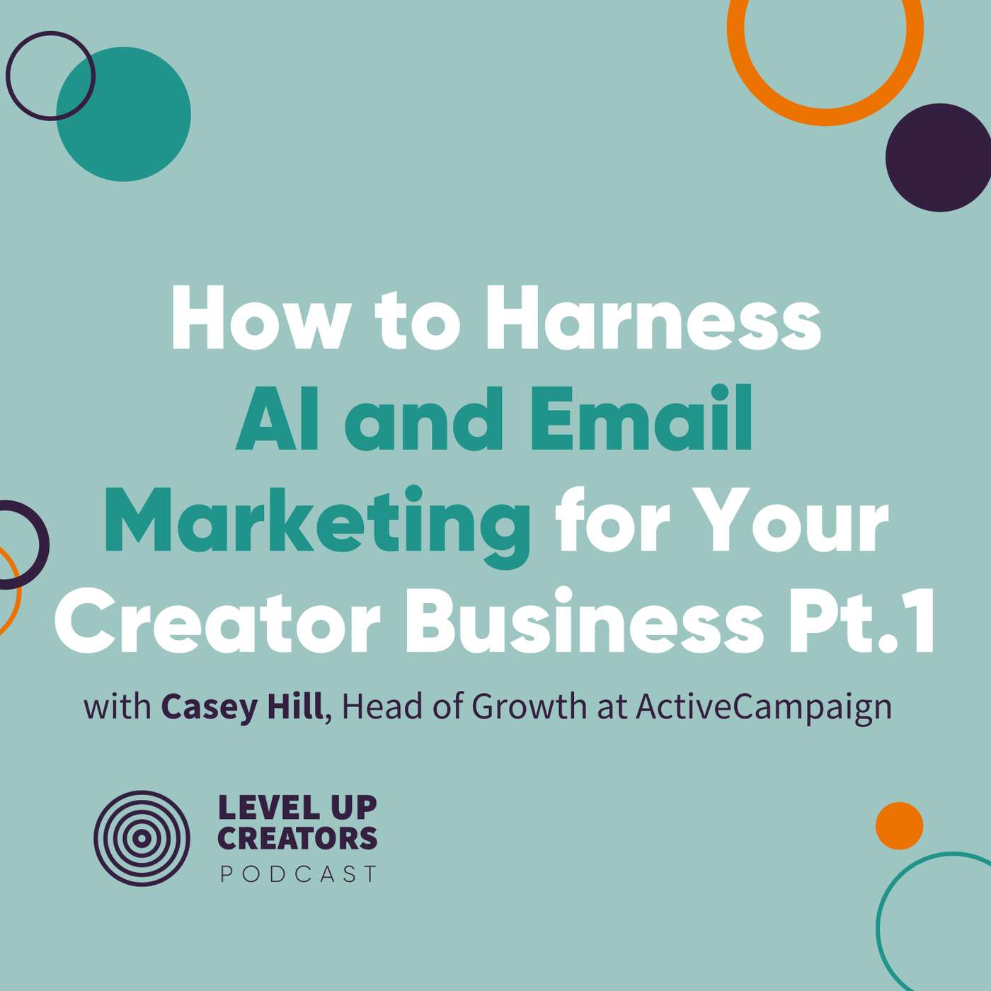 S1:E15 How to Harness AI and Email Marketing for Your Creator Business; Part One episode artwork
