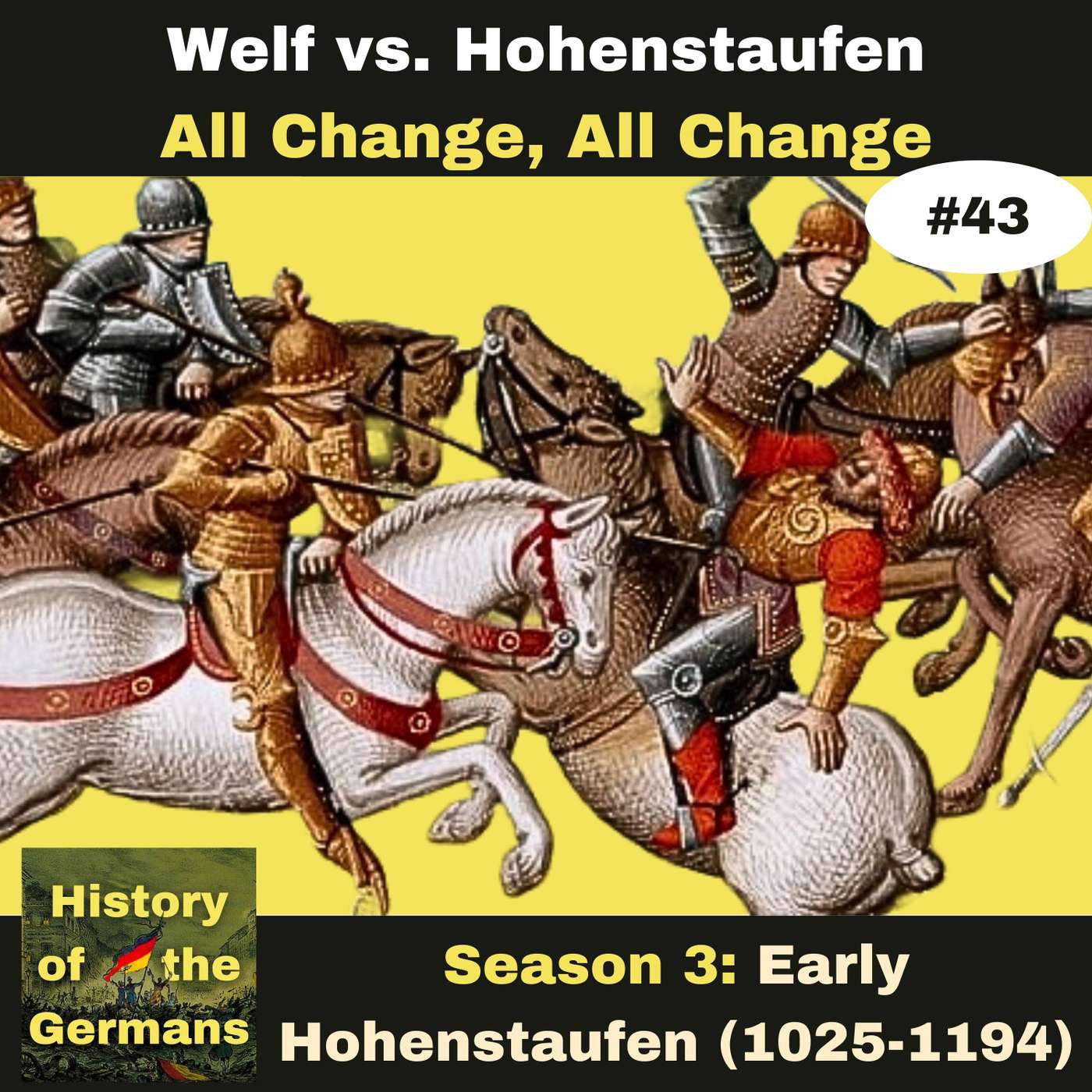 Ep. 43: Welf vs Staufer - Lothar III (1125-1137) - All Change, All Change