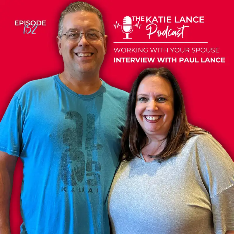 Working with Your Spouse | Katie and Paul Lance