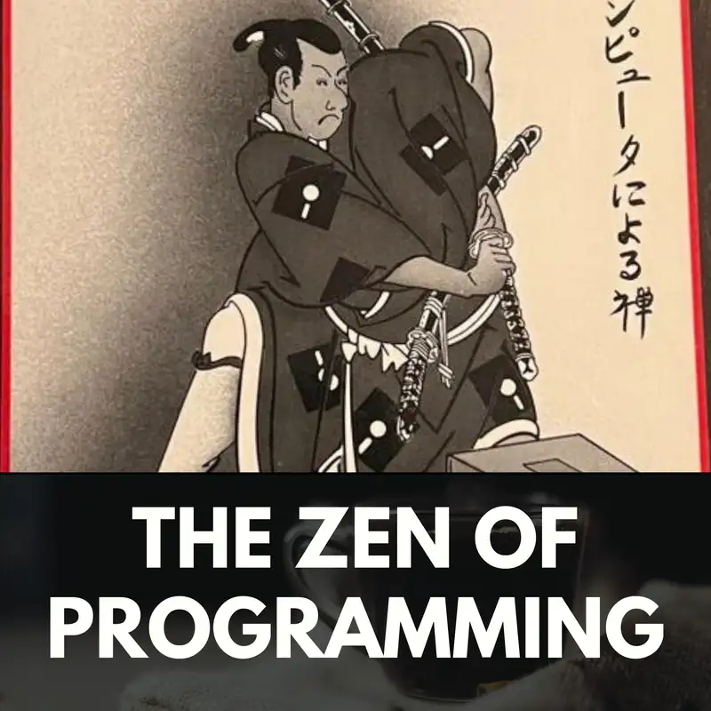 The Zen of Programming: Part Four