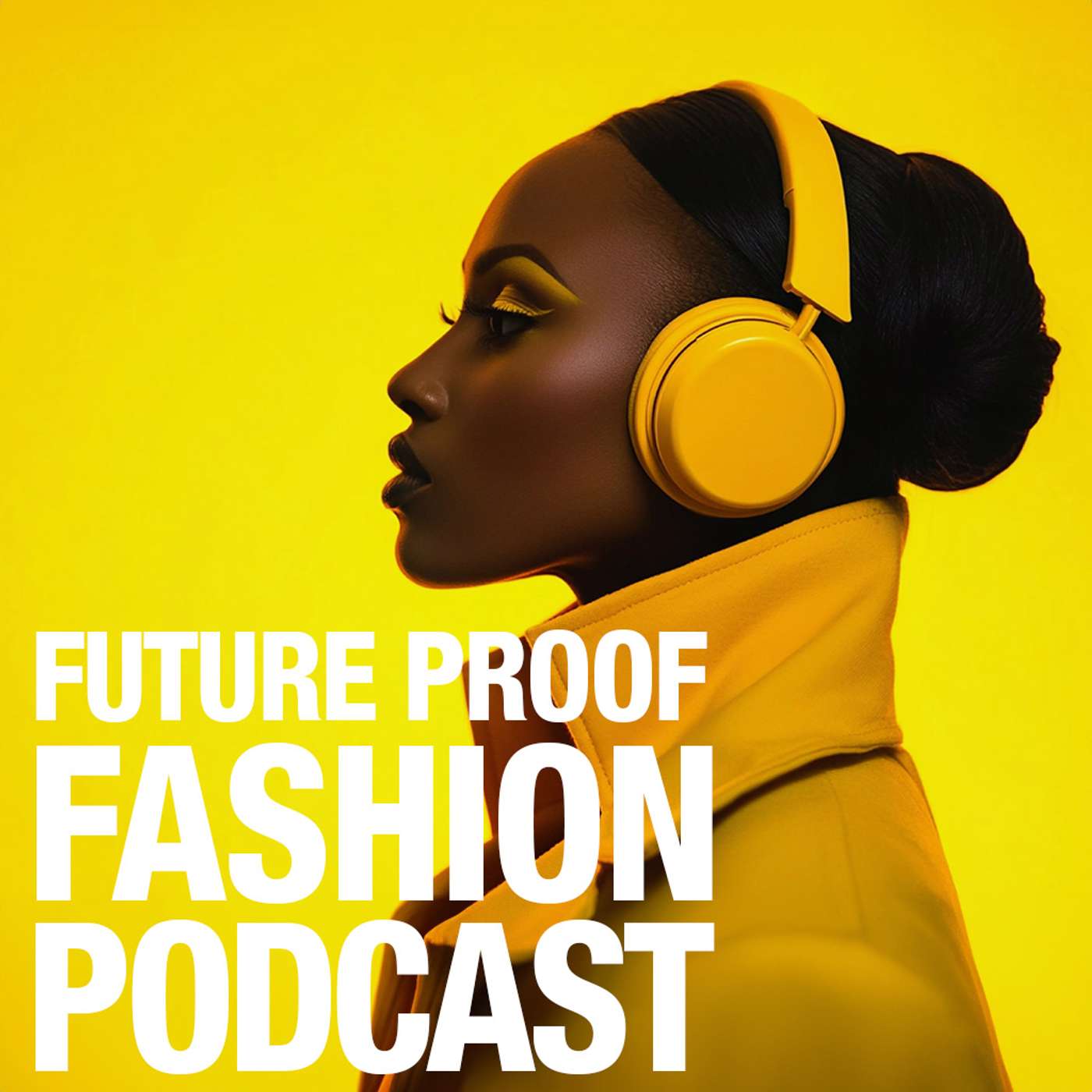Future-Proof Fashion Podcast podcast artwork