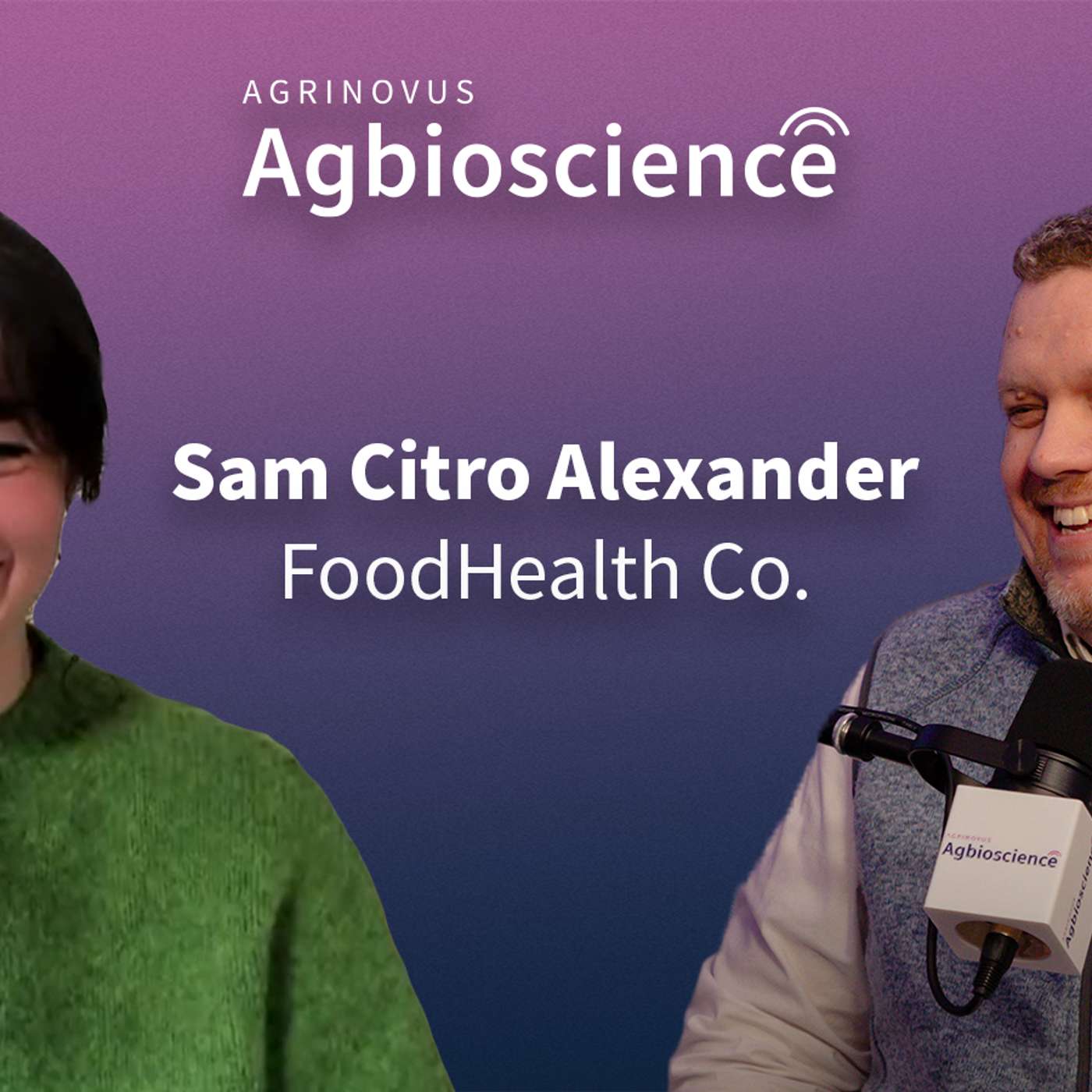 413. FoodHealth Co.’s Sam Citro-Alexander on the launch of FoodHealth Score, connecting the value chain + driving better health outcomes through food