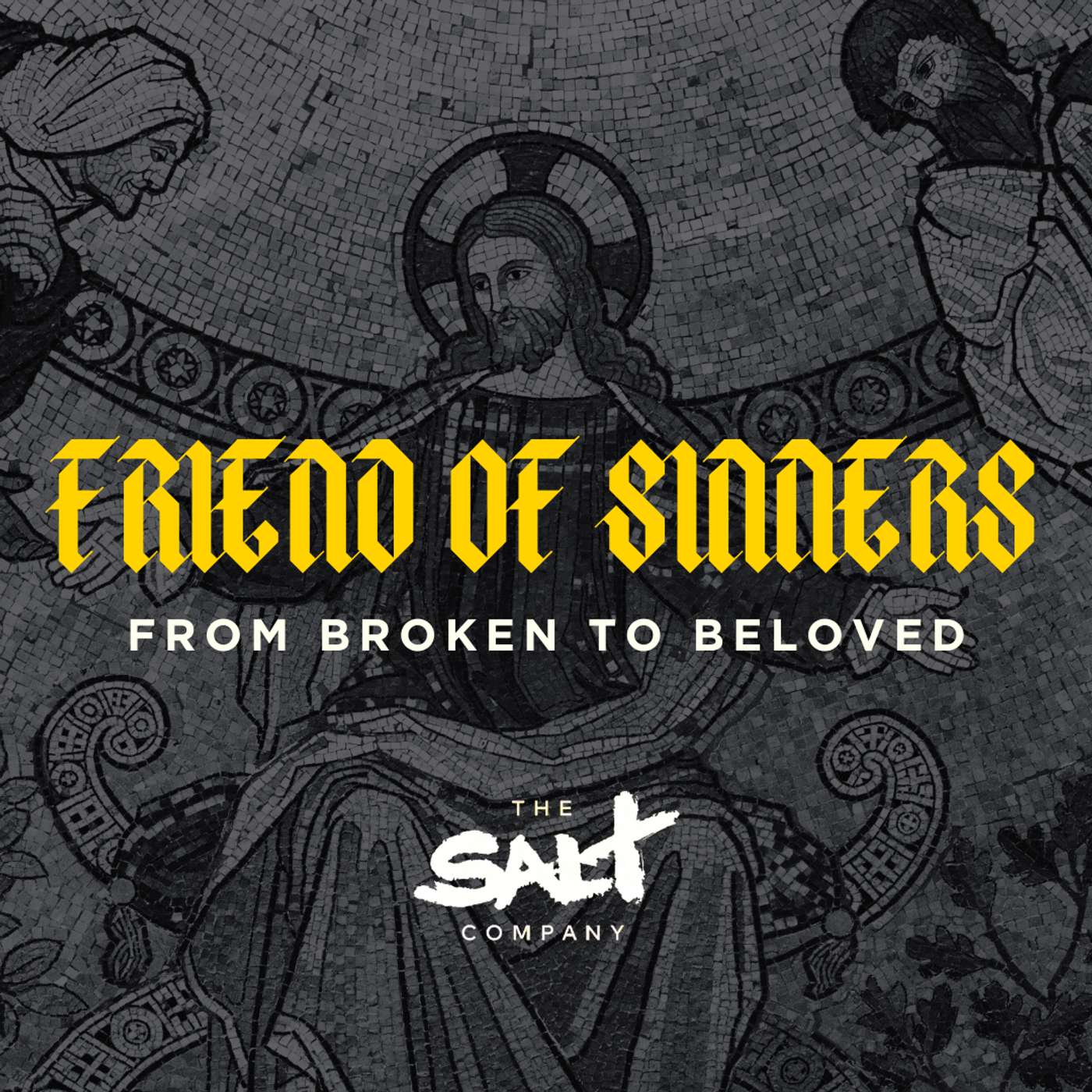 Friend of Sinners: From Broken to Beloved | Thieves on the Cross