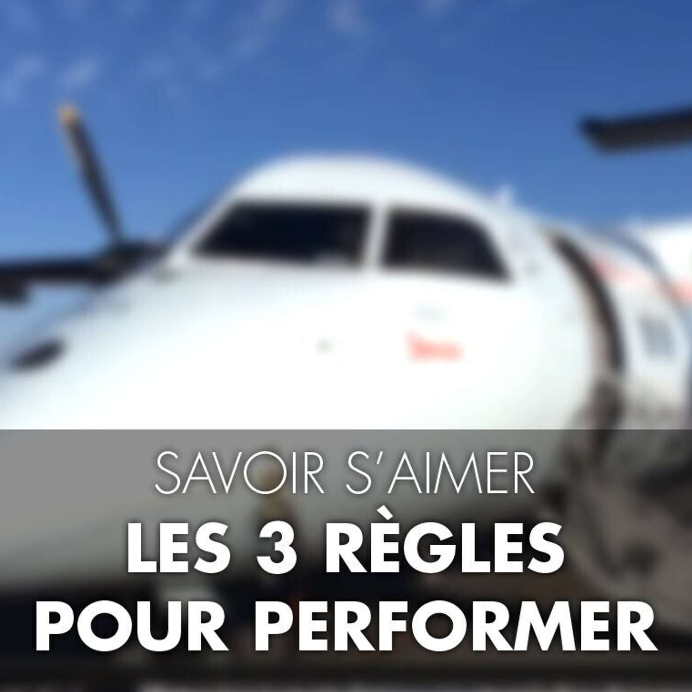 CAPSULE DU MARDI: Comment performer et mieux communiquer - Savoir s'aimer episode artwork