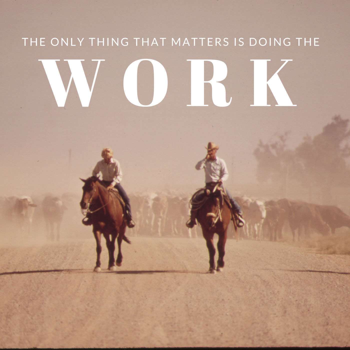 EP15: The only thing that matters is doing the work episode artwork