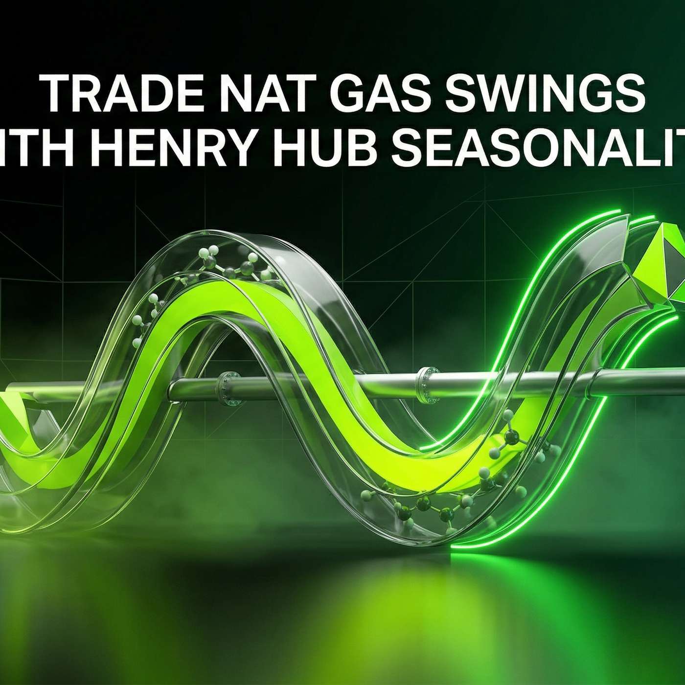 Trade Nat Gas Swings with Henry Hub Seasonality episode artwork
