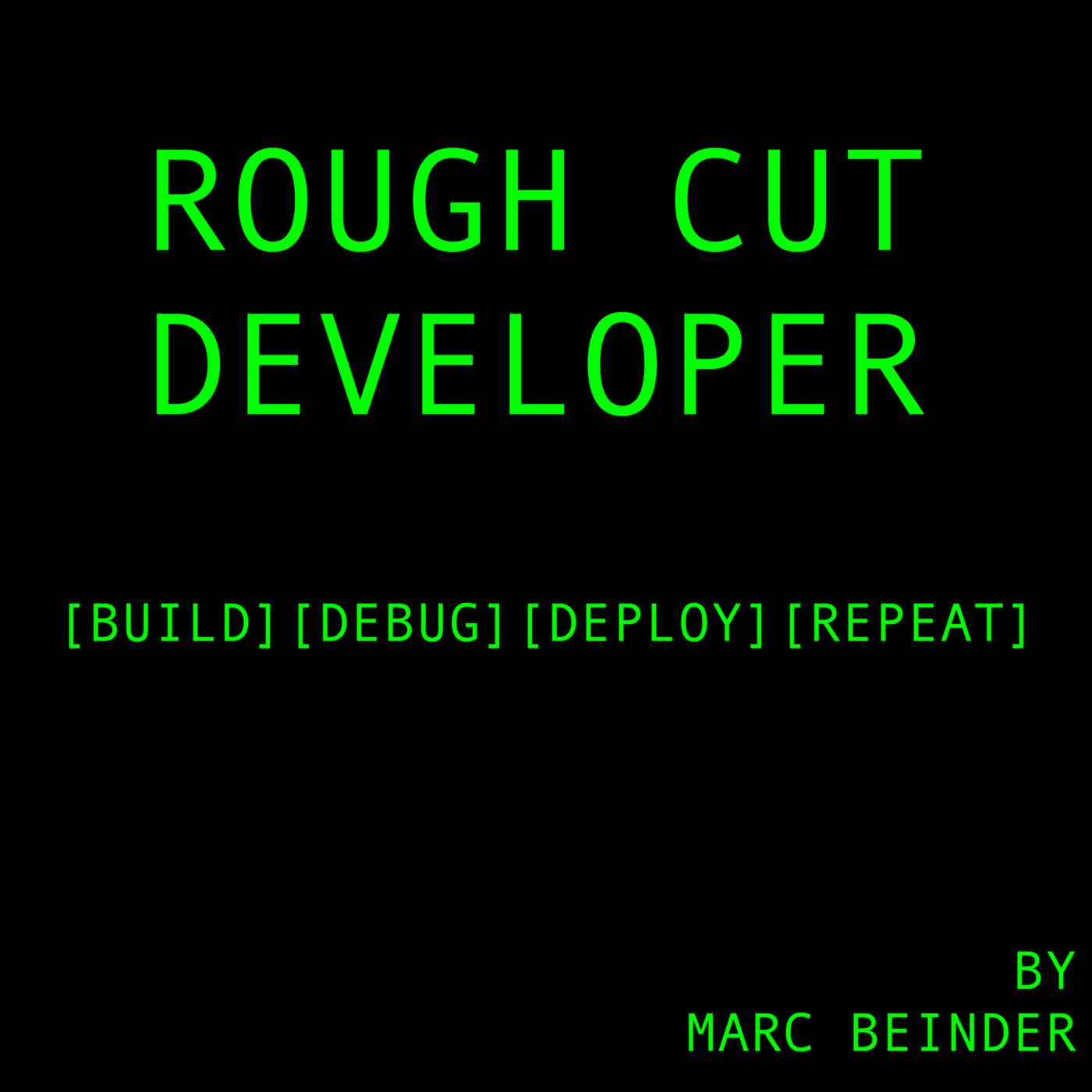 Rough Cut Developer
