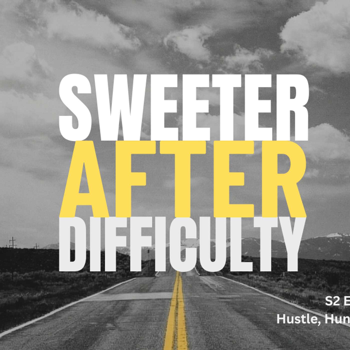 Sweeter After Difficulty