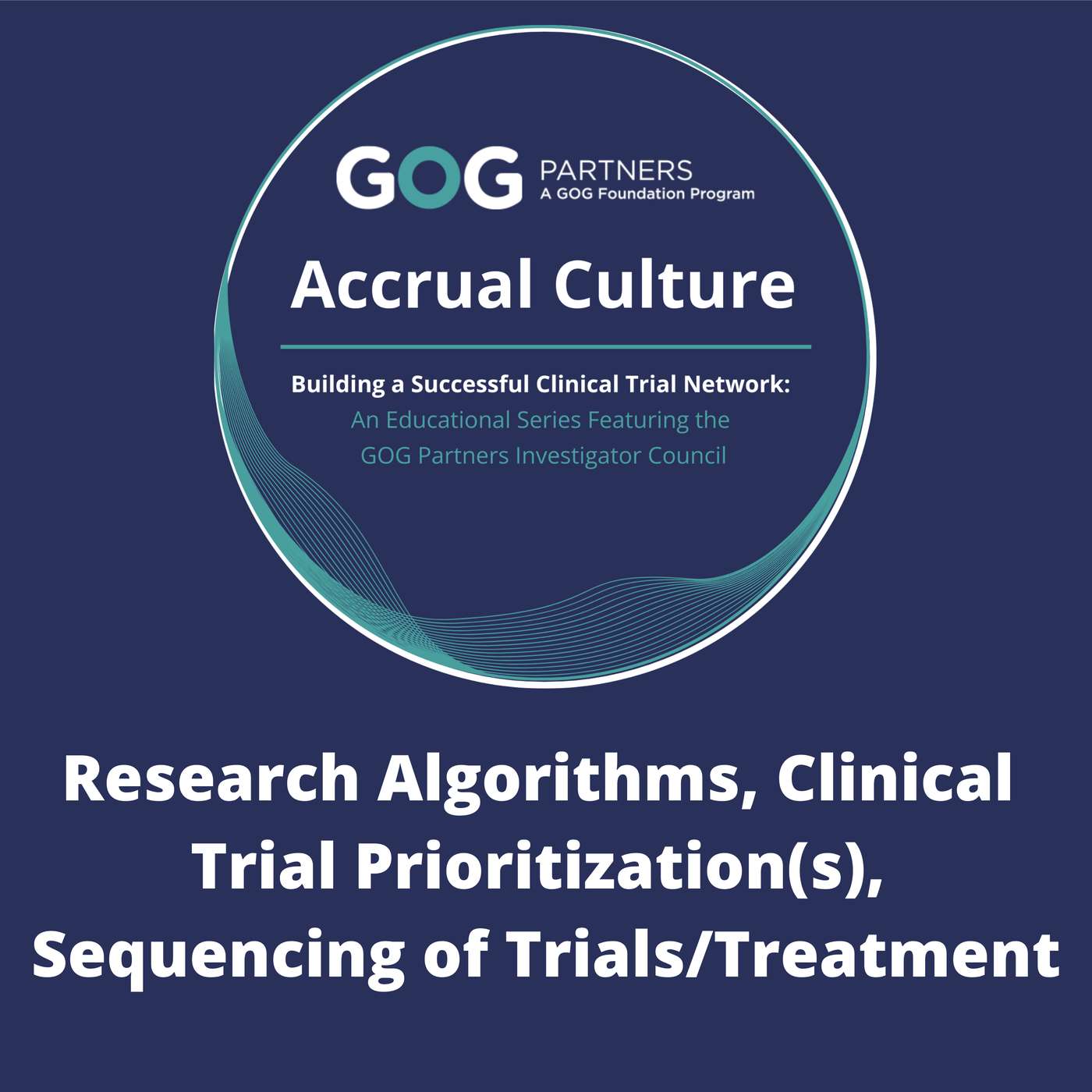 Research Algorithms, Clinical Trial Prioritization(s), Sequencing of Trials/Treatment Research Algorithms, Clinical Trial Prioritization(s), Sequencing of Trials/Treatment
