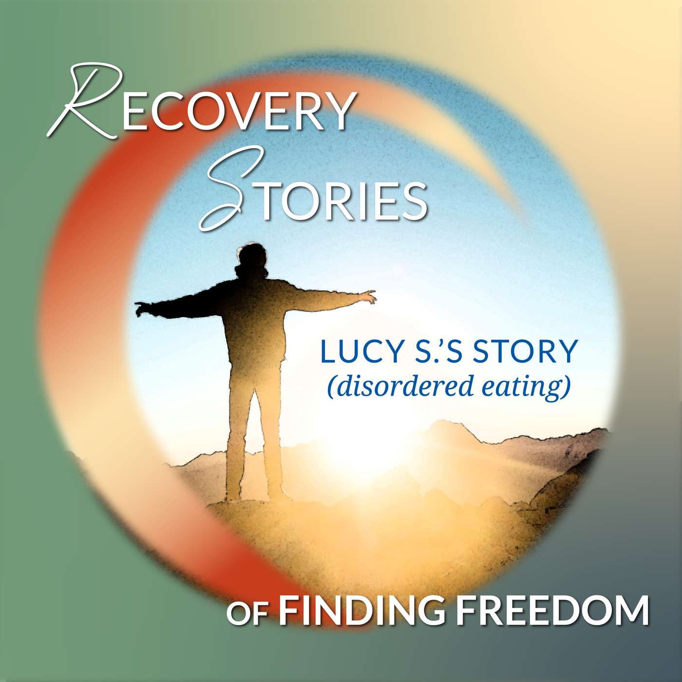 Finding Healing from Food Addiction (Lucy S.’s Story)