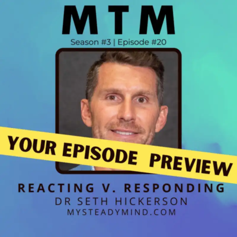 Preview of Reaction vs Response with Dr. Seth Hickerson