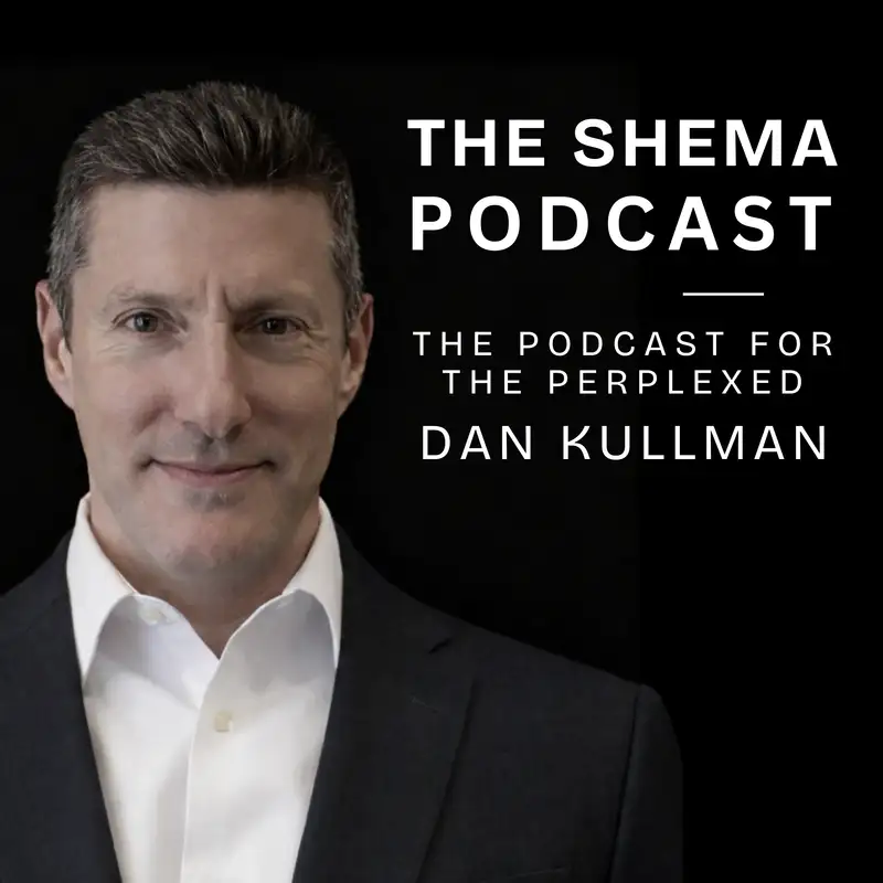 The Shema Podcast for the Perplexed