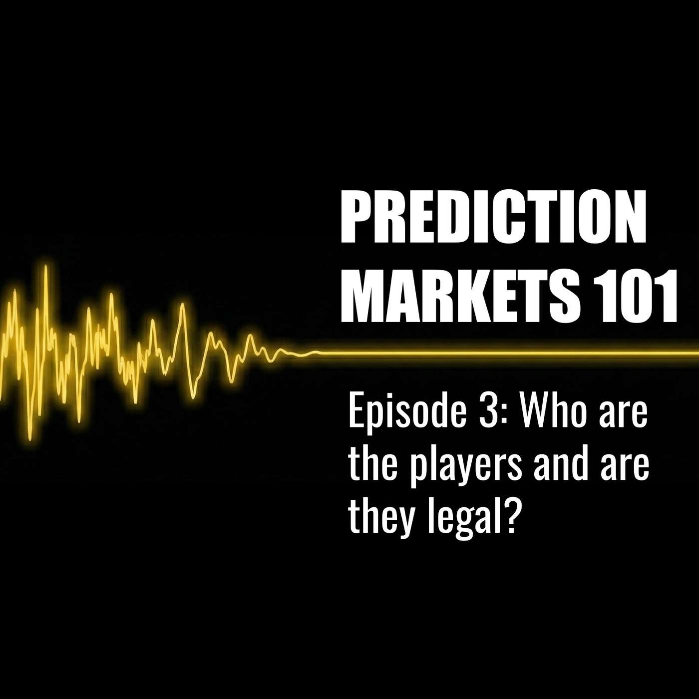 PM 101 | Ep 3: US Prediction Market Legality