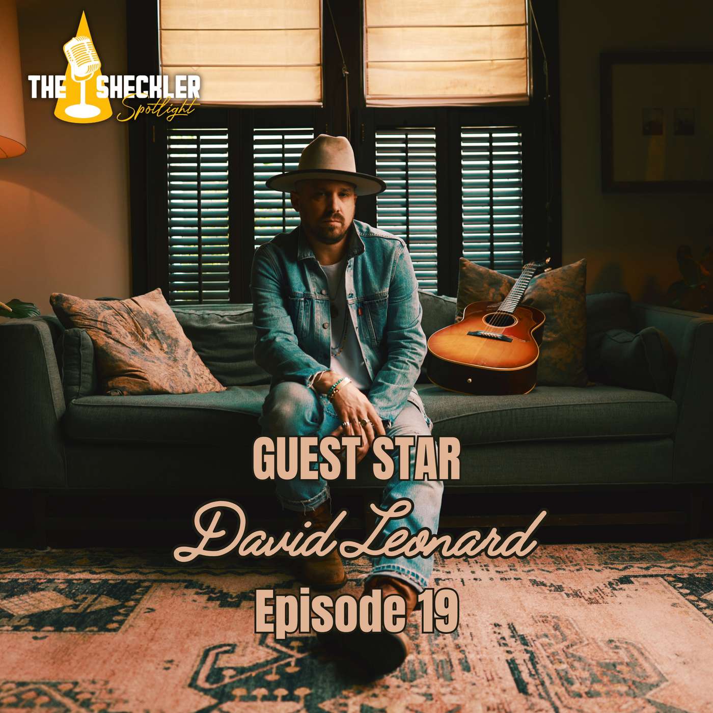David Leonard: Songwriting that Connects Heaven and Home | The Sheckler Spotlight Ep. 19