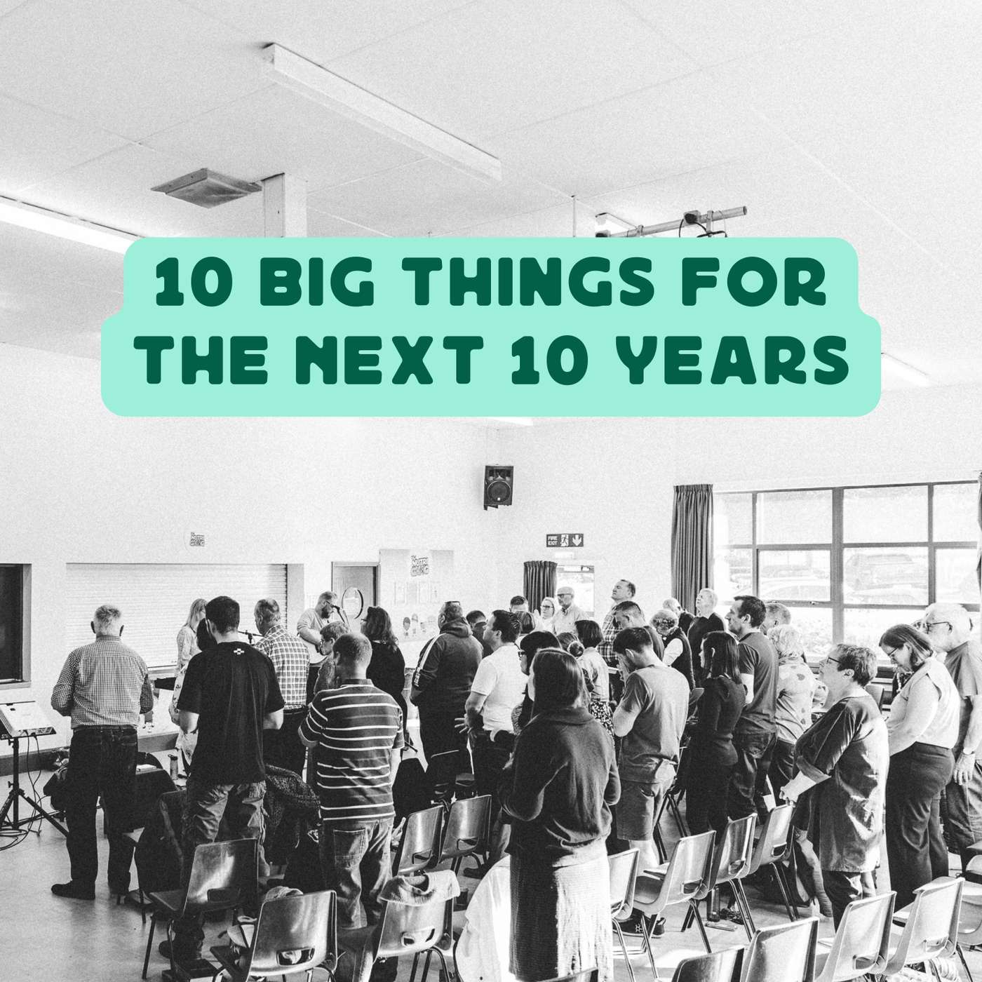 10 Big Things For The Next 10 Years (David Lyon) episode artwork