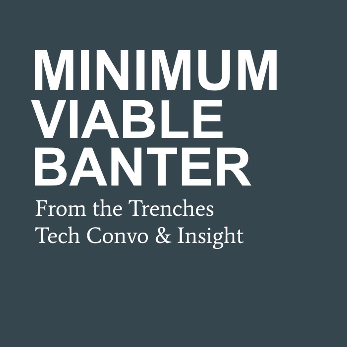 Minimum Viable Banter