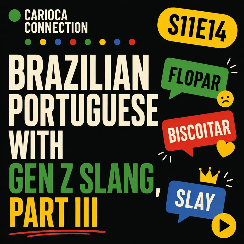 Brazilian Portuguese with Gen Z Slang, Part III {Flopar, Biscoitar & Slay}