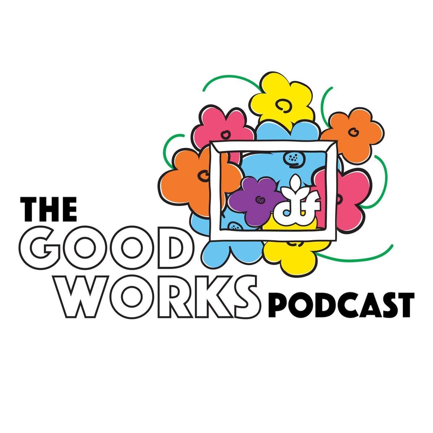 The Good Works Podcast - Episode 14: Corning Street Tree Project episode artwork
