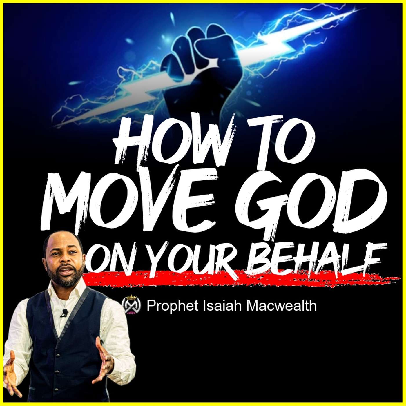 HOW TO MOVE GOD ON YOUR BEHALF episode artwork