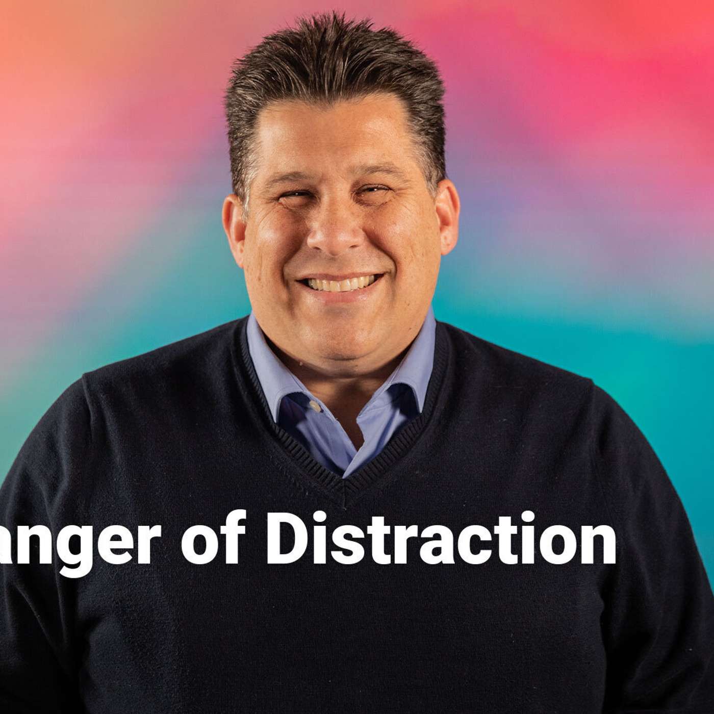 The Danger of Distraction | Resolved | Week 2 episode artwork