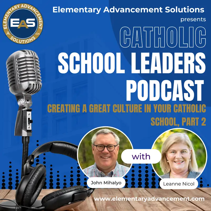 Creating a Great Culture in your Catholic School Part Two, with Leanne Nicol