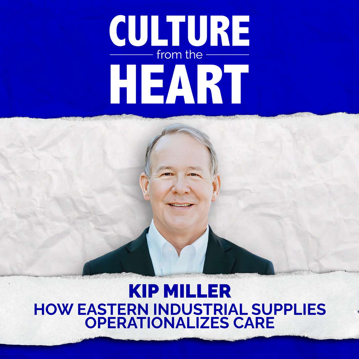 REWIND: Building a Caring Culture featuring Kip Miller REWIND: Building a Caring Culture featuring Kip Miller