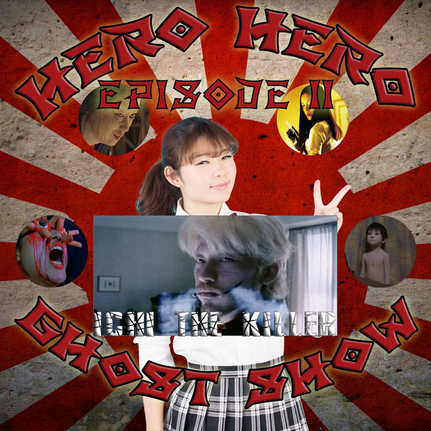 Hero Hero Ghost Show!  Episode 11 – Ichi the Killer episode artwork