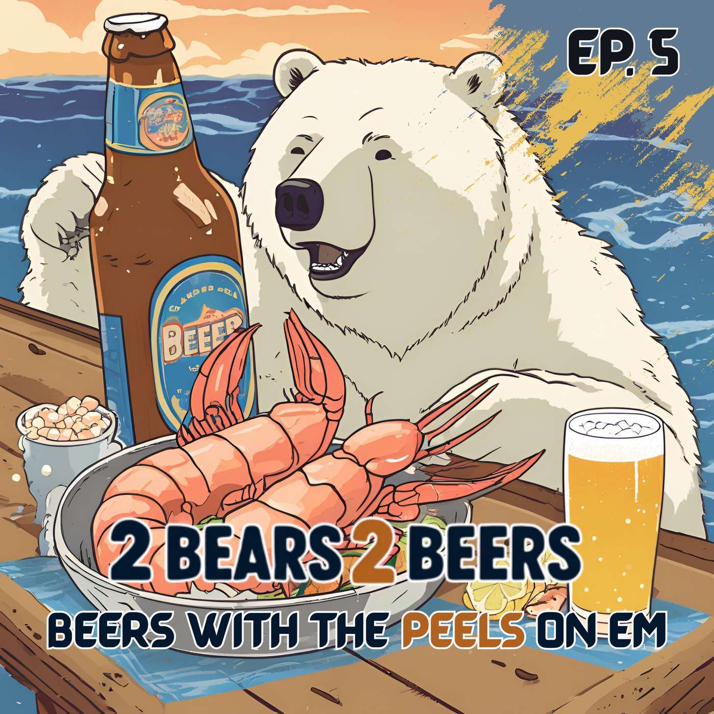 EP 5 | Beers With The Peels On Em episode artwork