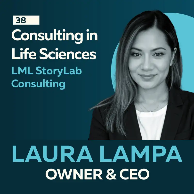 Consulting in Life Sciences: From Scientist to Communicator with Laura Lampa