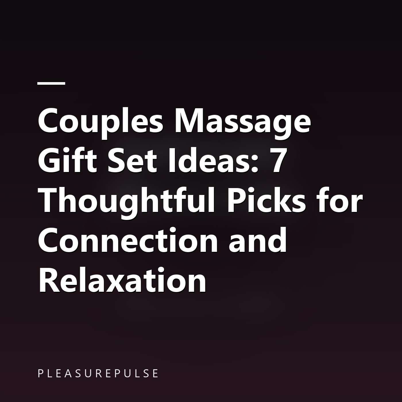 Couples Massage Gift Set Ideas: 7 Thoughtful Picks for Connection and Relaxation episode artwork