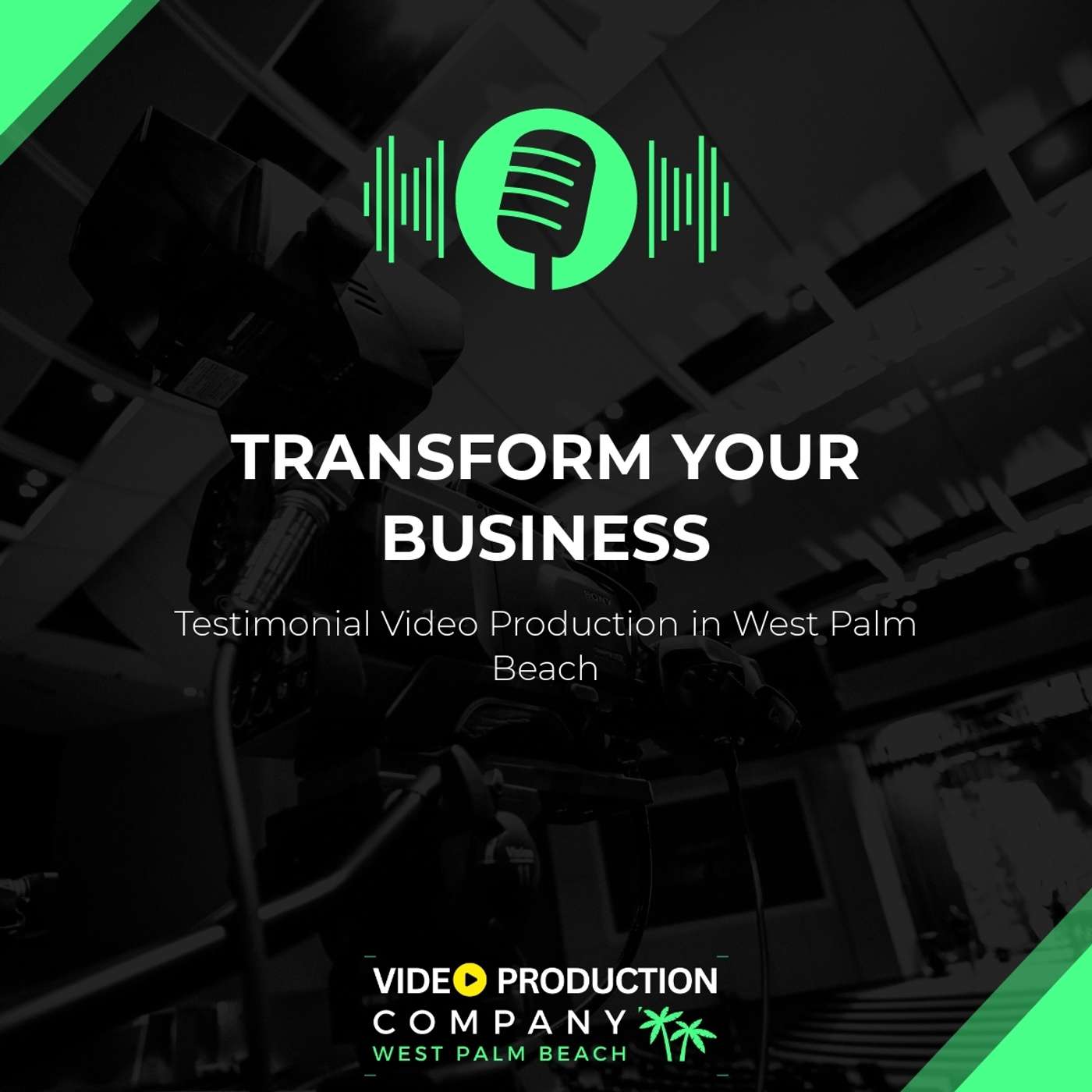 How Testimonial Video Production in West Palm Beach Can Transform Your Business episode artwork