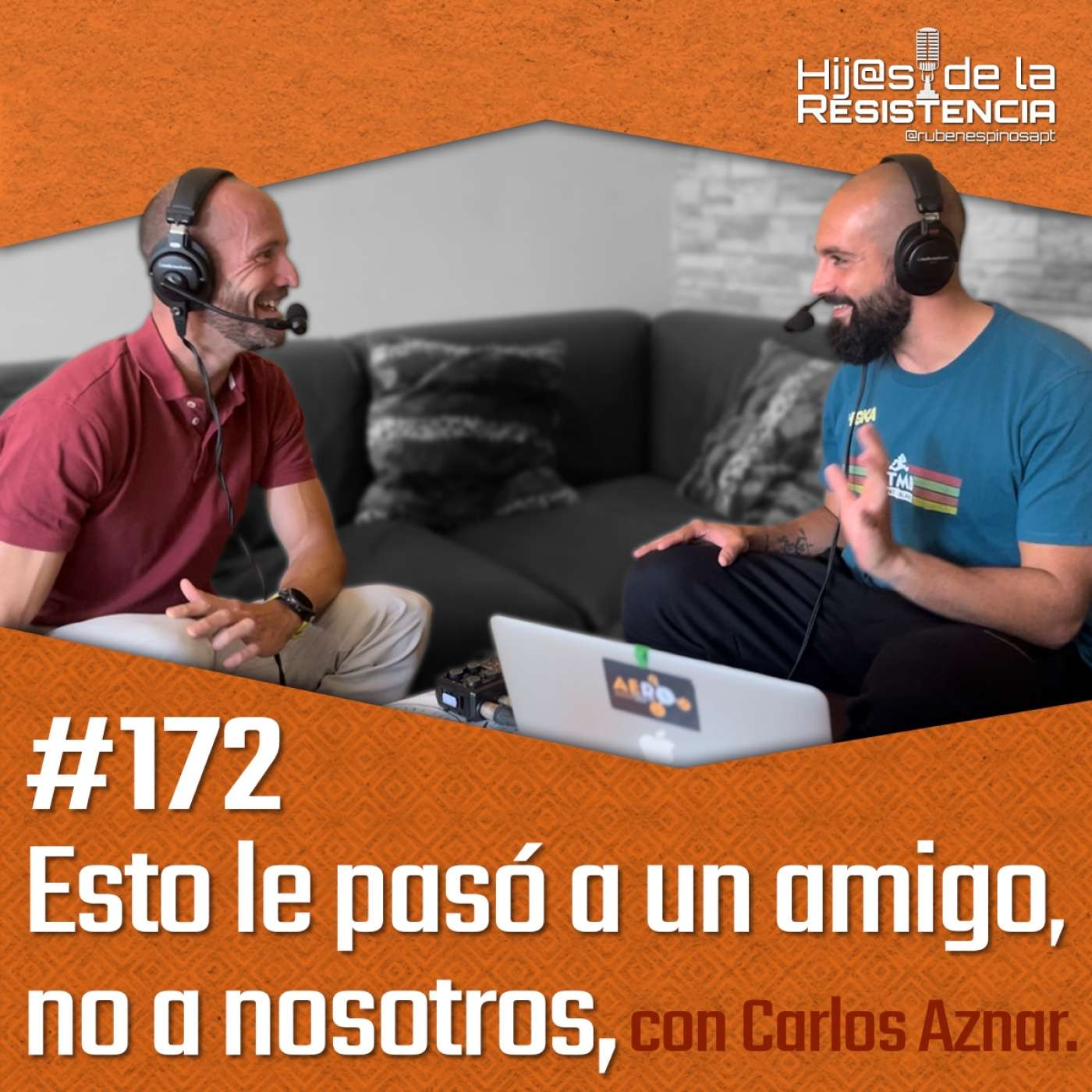 #172 Esto le pasó a un amigo, no a nosotros, con Carlos Aznar.
