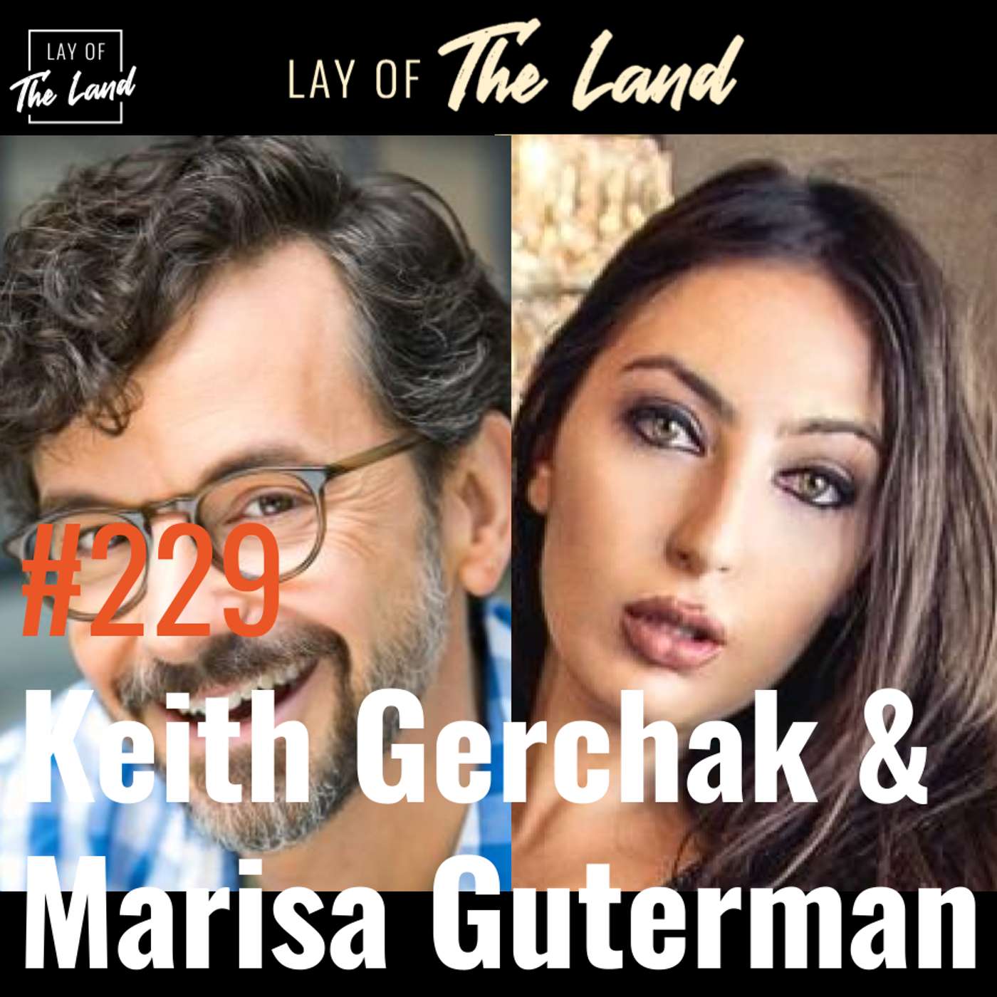 #229: Keith Gerchak & Marisa Guterman (Lost & Found In Cleveland) — The Making of a New American Fable on Hope & the Post-Industrial American Dream in the Industrial Midwest (REWIND)