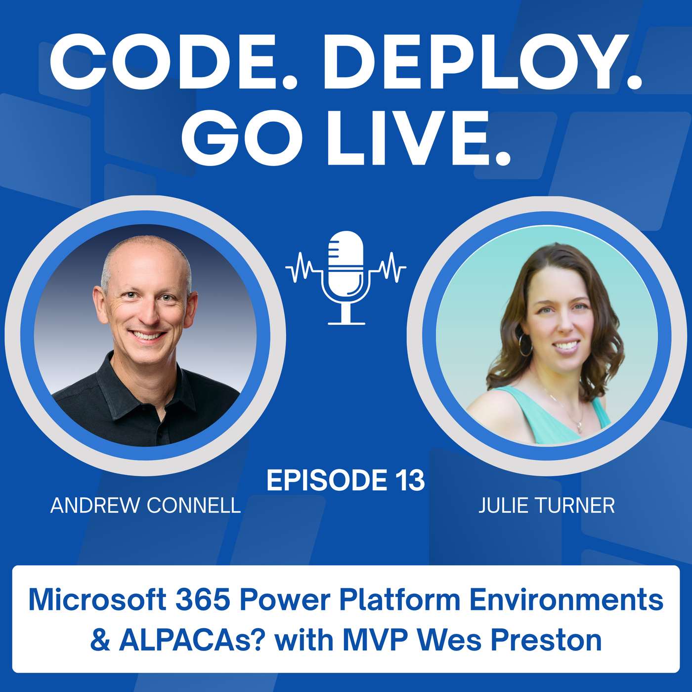 013 | M365 Power Platform Environments & ALPACAs? with MVP Wes Preston