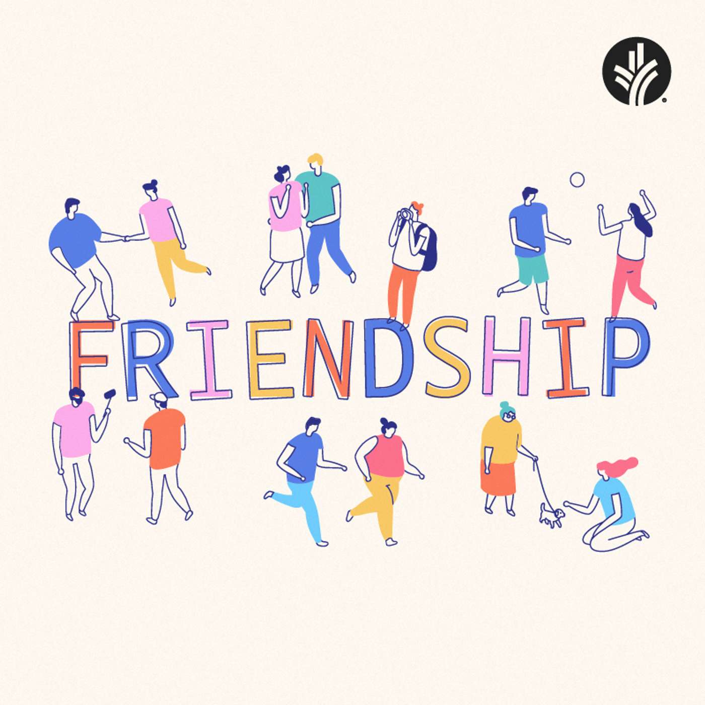 233. Friendship | Week 1 | Discover the Word Podcast