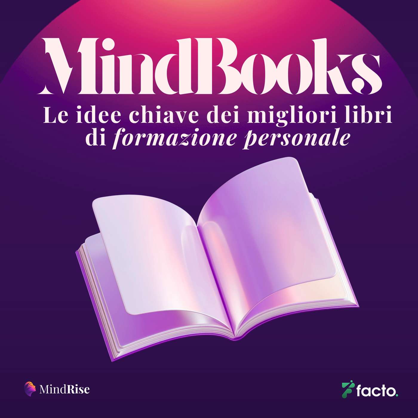 MINDBOOKS: le idee chiave dei migliori libri di formazione personale podcast artwork