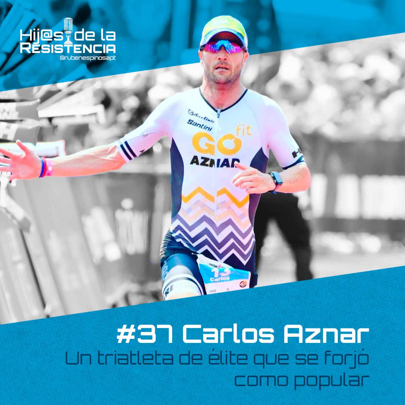 #37 Carlos Aznar - Un triatleta de élite que se forjó como popular