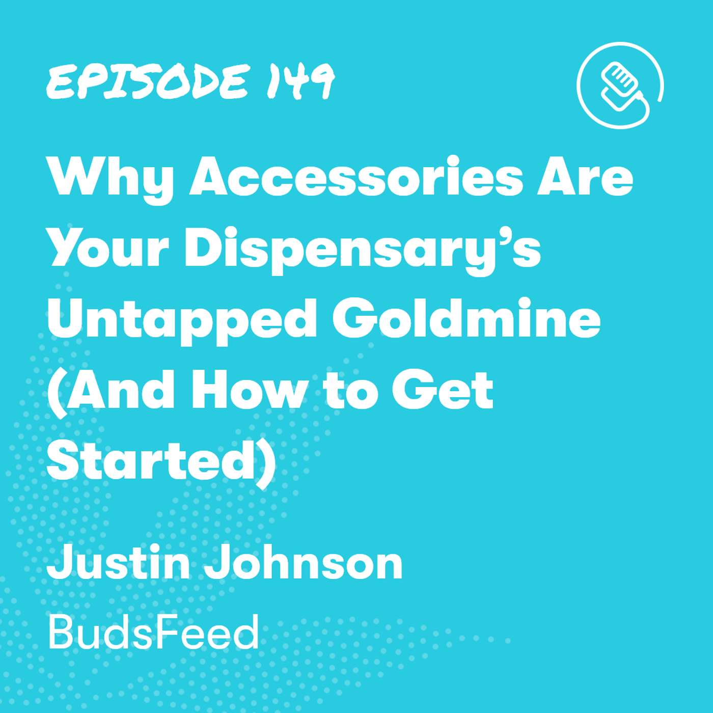 Why Accessories Are Your Dispensary’s Untapped Goldmine (And How to Get Started) episode artwork