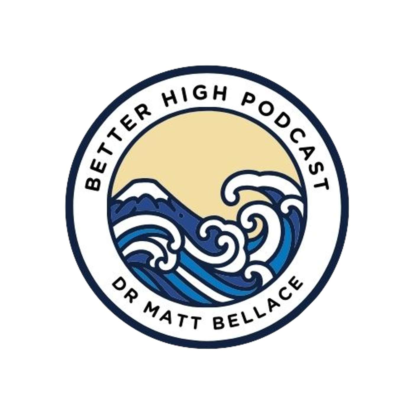 Better High Podcast