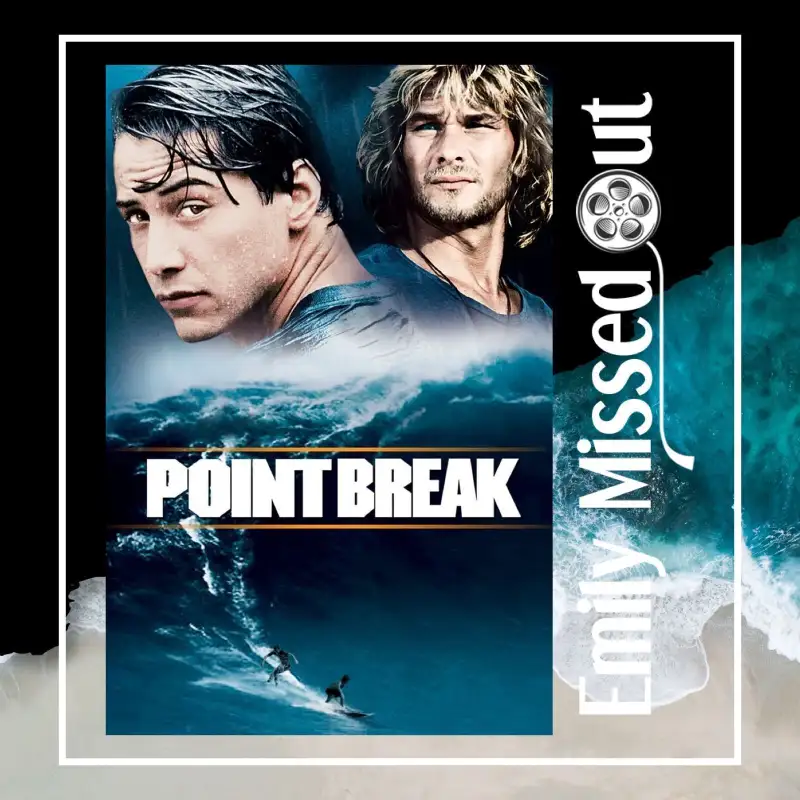 Episode 29 - Point Break 1991