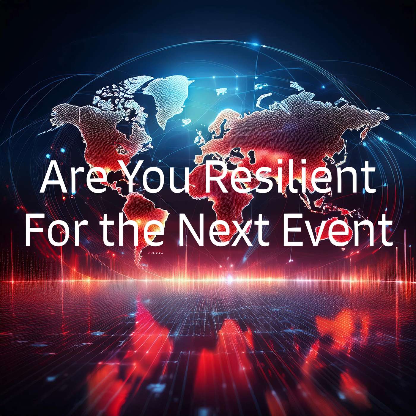 #216 CrowdStrike Event: Building Resilience