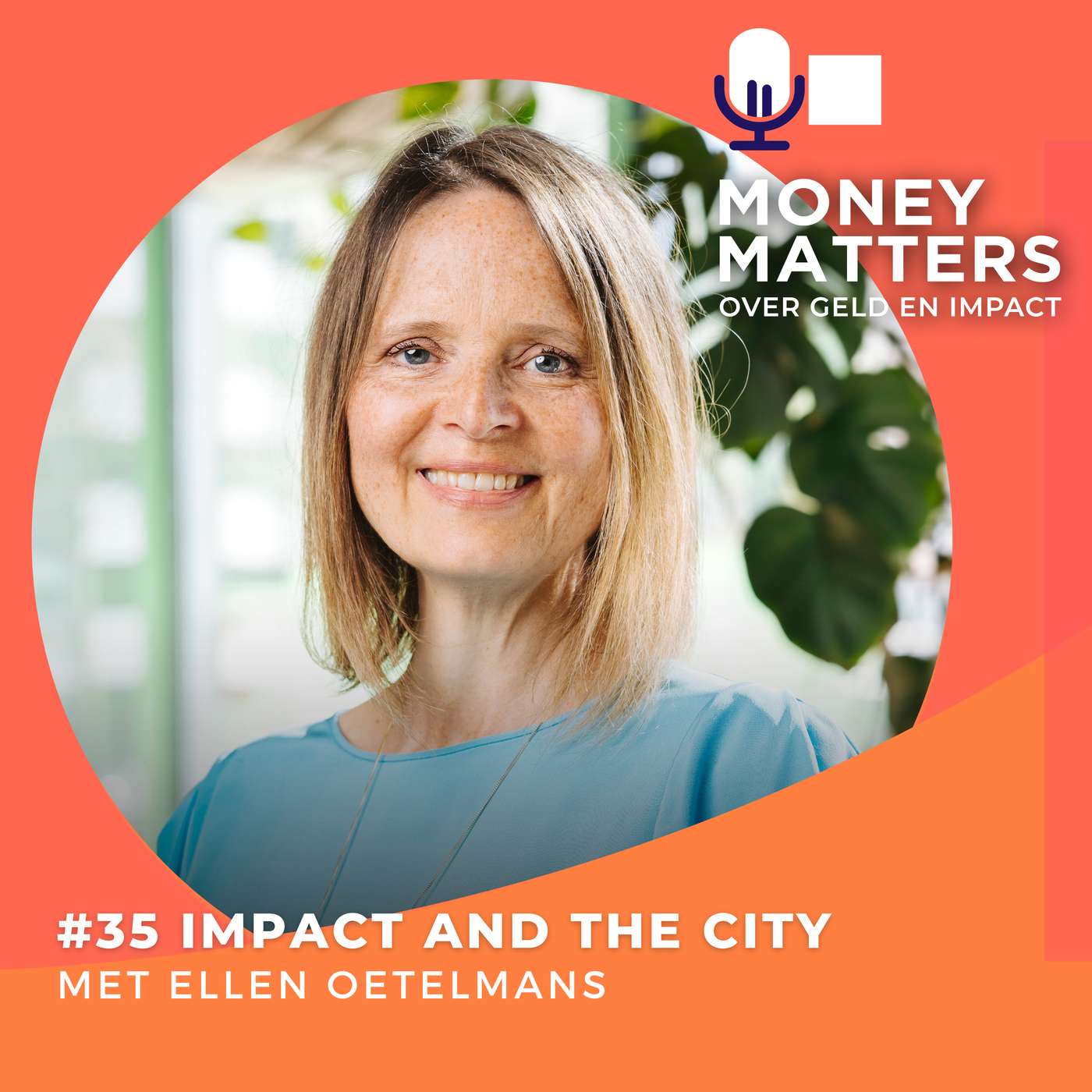 Impact and the City. Met Ellen Oetelmans (#35) episode artwork
