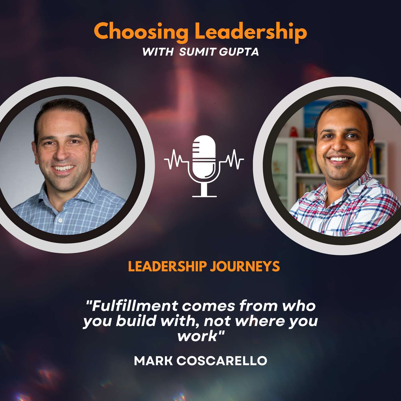 Choosing Leadership with Sumit Gupta
