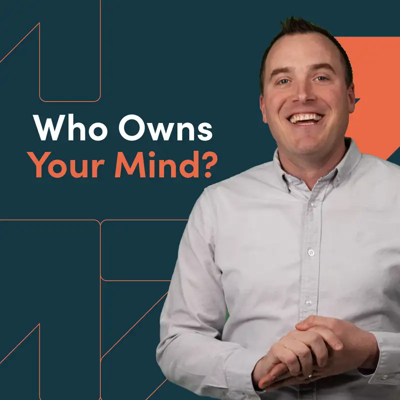 Who Owns Your Mind?