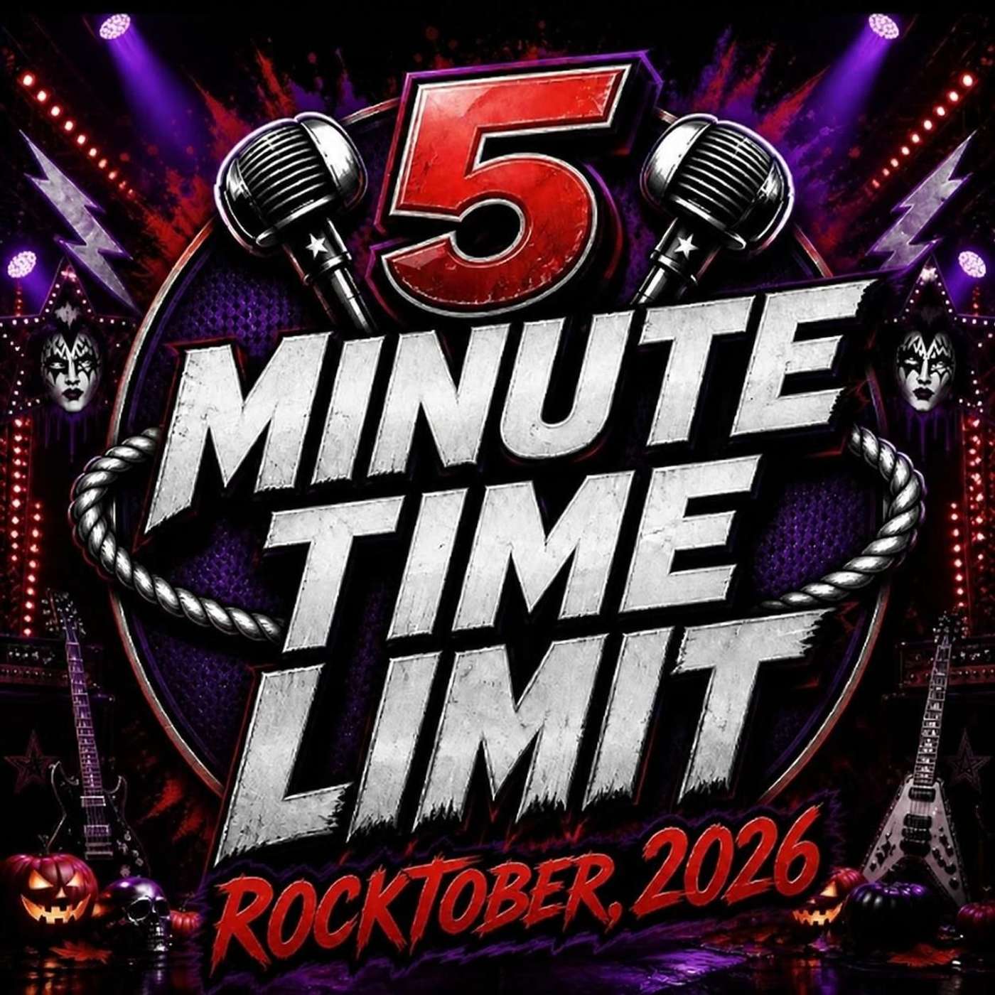 5 Minute Time Limit "Wrestling Themes & Kiss Songs" , Rocktober, 2026 episode artwork