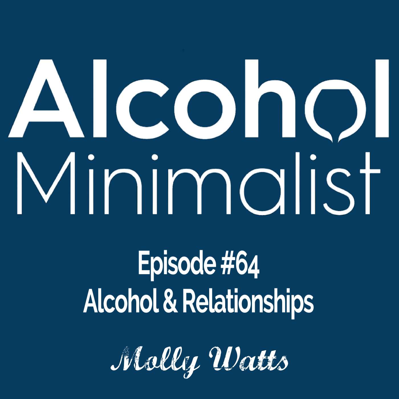 Alcohol & Relationships episode artwork