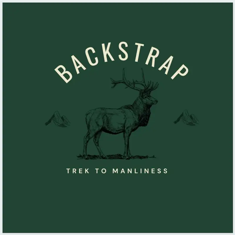 Backstrap: Trek to Manliness Podcast: Episode 2
