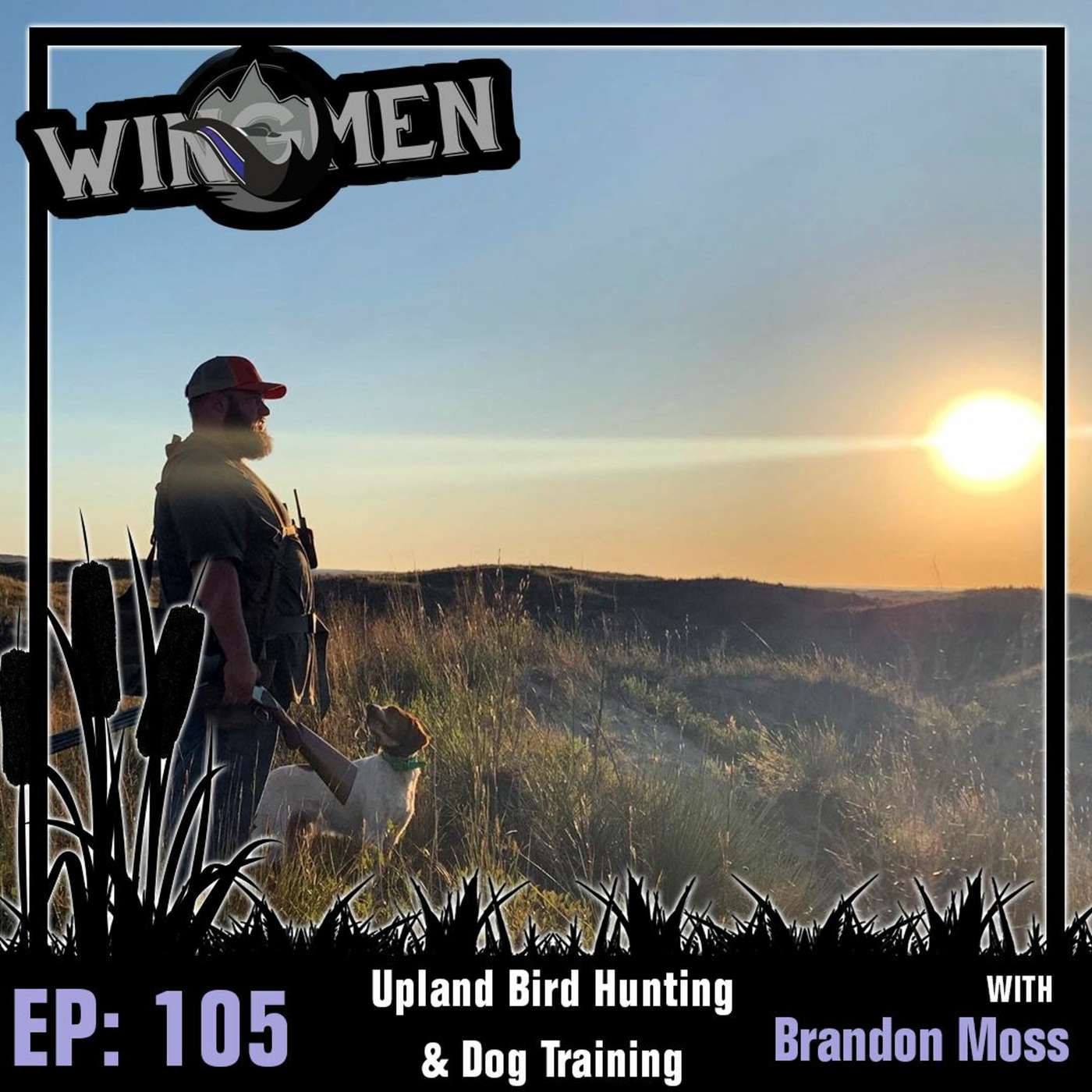 Wingmen Podcast EP 105: Upland Bird Hunting & Dog Training with Brandon Moss episode artwork