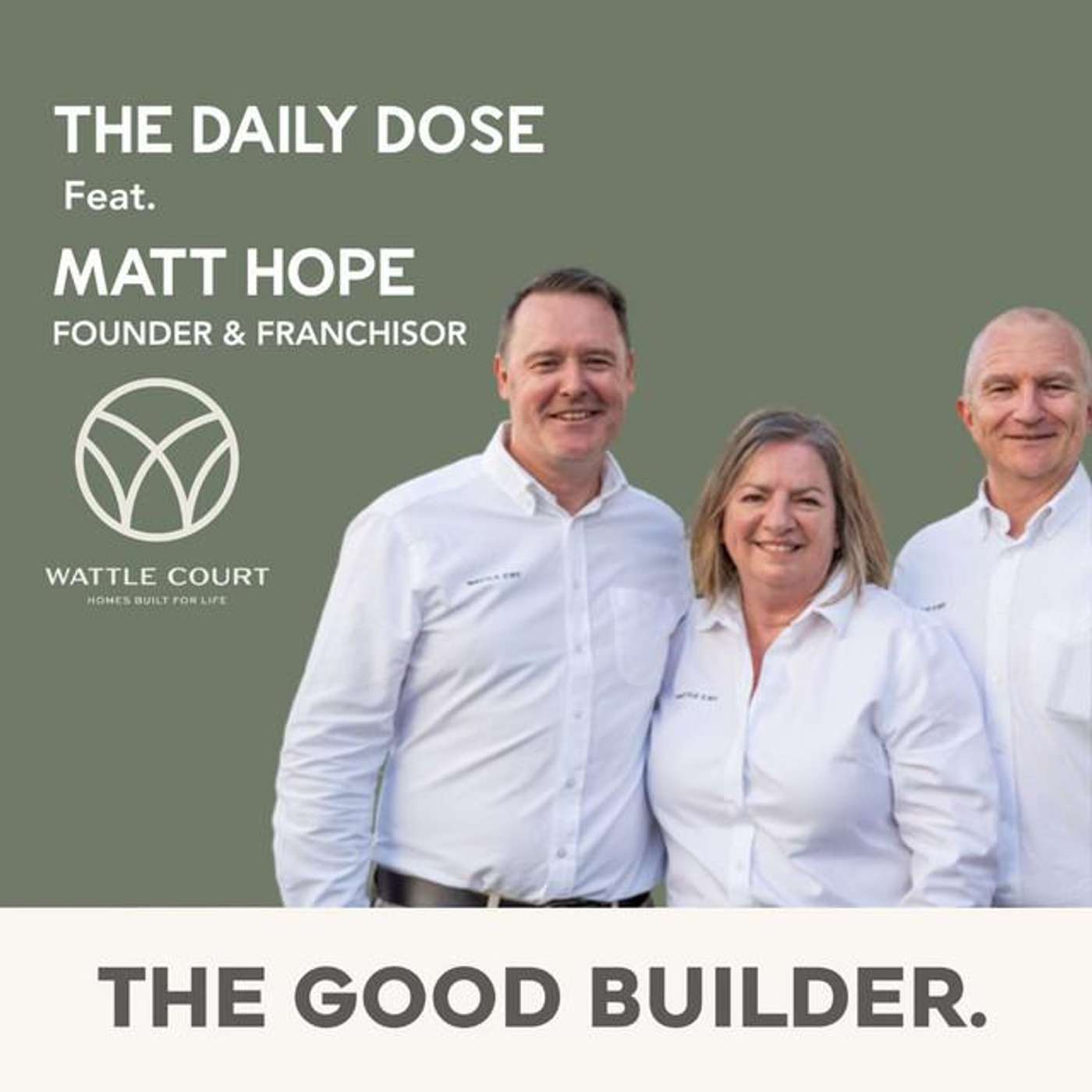 The Daily Dose #331 | Matt Hope on Wattle Court, Thirteen Weeks And The Builder You Choose episode artwork